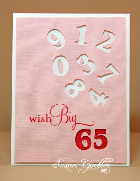 Cards Handmade Birthday, 65th Birthday Cards, Birthday Card Ideas, 21st Birthday Cards, Card Crafting, 65th Birthday, Birthday Numbers, Cards Birthday, Birthday Cards Diy