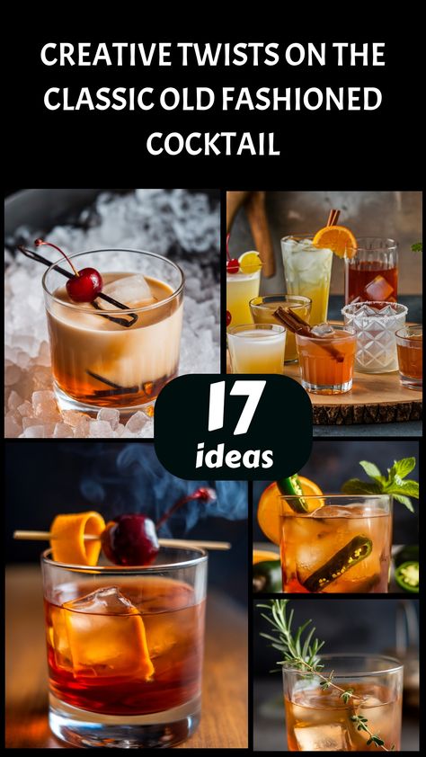 Variety of Old Fashioned cocktails with creative garnishes and ingredients. Recipes With Alcohol Food, Fun Liquor Drinks, Smokey Alcohol Drinks, Old Fashion Cocktail Bar, Cherry Vanilla Old Fashioned, Speakeasy Cocktails Recipes, Fancy Old Fashioned Cocktail, Unique Bourbon Cocktails, Classic Bourbon Cocktails