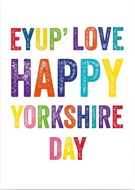 Happy Yorkshire Day! New range of cards by York artists say it all… | YorkMix Yorkshire Sayings, Yorkshire Day, Xander Cage, Return Of Xander Cage, Finding Dory, Unique Greeting Cards, Valentines Nails, Arizona Logo, Yorkshire