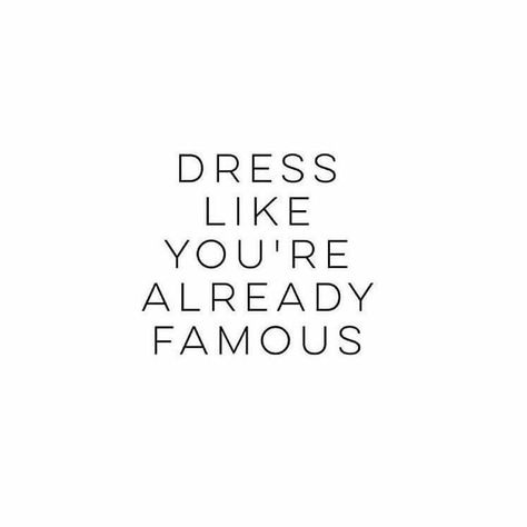 Dress up quote Dress Up Quotes, Quote Fashion, Dress Quotes, Fashion Quotes Inspirational, Party Quotes, Selfie Quotes, Neon Quotes, Classy Quotes, Outfit Quotes