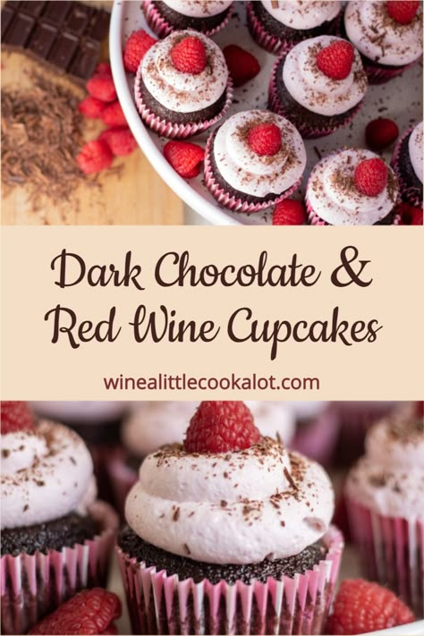 Mother's Day Dessert, Sweet Red Wine, Moist Chocolate Cupcakes, Valentines Desserts, Wine Cupcakes, Wine And Chocolate, Boozy Cupcakes, Dark Chocolate Cupcakes, Mothers Day Desserts