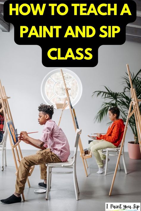 How to Teach a Paint and Sip Class Paint Class Ideas Step By Step, Paint And Sip Ideas Step By Step, Paint And Sip Business, Paint And Sip Ideas, Sip And Paint Ideas, Art Paint Party, Online Painting Classes, Worship Ideas, Art Teacher Resources