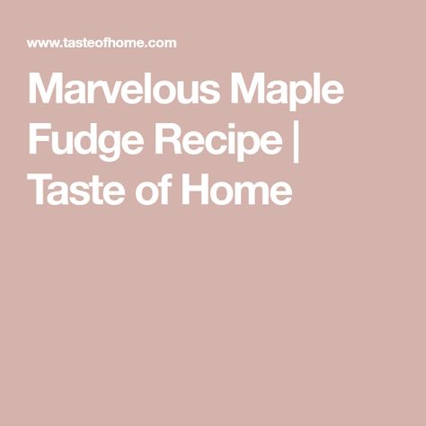 Maple Fudge Recipe, Maple Fudge Recipes, Maple Fudge, How To Make Fudge, Homemade Fudge Recipes, Homemade Fudge, Candied Bacon, Fudge Recipe, Christmas Sweets