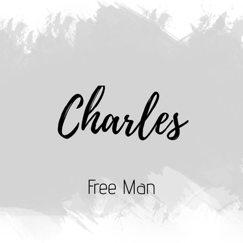 Charles Charles Name Meaning, Charles Name, Nama Rp, Dr Claims, Rp Boy, Best Character Names, Rp Ideas, Beautiful Names, Family Circle