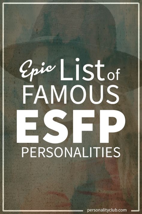 Famous ESFP Personalities Enfj Celebrities, Enfj Female, Esfj Personality, Personality List, Psychological Safety, Enfj Personality, Enfj T, Test Score, Rarest Personality Type