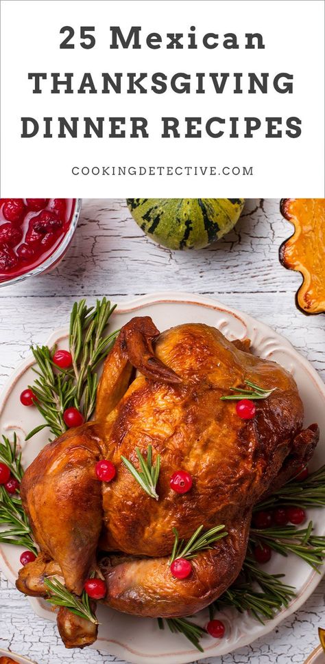 Mexican Thanksgiving Dinner Recipes Mexican Thanksgiving Dinner, Mexican Thanksgiving, Antipasto Salad Recipe, Dinner Recipes Ideas, Gluten Free Thanksgiving Recipes, Traditional Thanksgiving Dinner, Juicy Turkey, Stuffing Recipes For Thanksgiving, Healthy Thanksgiving Recipes