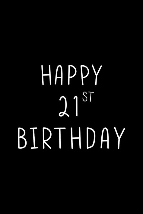 Happy Birthday To Me 21 Years, 21 Birthday Wallpaper, Happy Birthday 21 Girl, Its My Birthday 21, 21st Birthday Images, Happy Birthday 21 Years, 21st Birthday Wallpaper, Hello 21 Birthday, Happy 21st Birthday Images