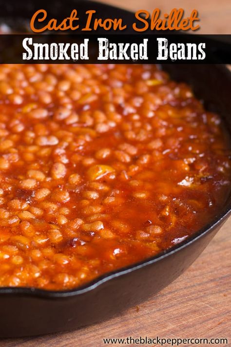 Smoked Baked Beans in a Cast Iron Skillet - Easy recipe for making baked beans in a smoker with a cast iron skillet. Bacon, beans, onions and pepper with a lots of a nice sweet bbq type sauce. via @blackpeppercorn Smoked Baked Beans Recipe, Smoked Baked Beans, Bacon Beans, Cast Iron Skillet Cooking, Bbq Beans, Boston Baked Beans, Easy Skillet Meals, Iron Skillet Recipes, Baked Bean Recipes