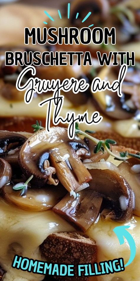 Mushroom Bruschetta with Gruyere and Thyme Mushroom Bruschetta Recipe, Mushroom Gruyere, Mushroom Crostini, How To Make Crostini, Mushroom Bruschetta, Bruschetta Appetizer, Mushroom Pork Chops, Elegant Appetizers, Italian Foods