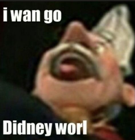 we all wanna go to didney worl I Wan