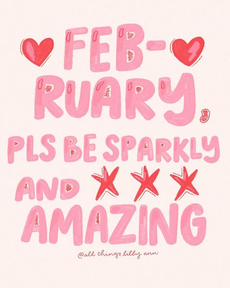 February pls be sparkly AND amazing❣️❣️❣️ Happy love month girlies💌💖 Newspaper Wall, Love Month, Wise Men Say, February 1, Happy Love, Be My Valentine, Pink Wallpaper, Design Inspo, Hand Lettering