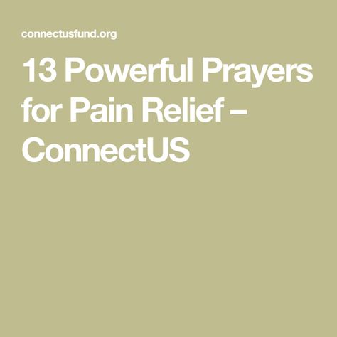 13 Powerful Prayers for Pain Relief – ConnectUS Prayer For Pain Relief, Prayers For Others, Psalm 50 15, Psalm 6, Psalm 68, You Are My Rock, Revelation 21, Powerful Prayers, Divine Healing