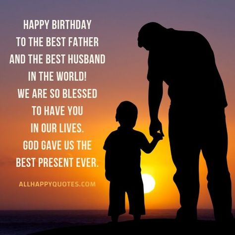 birthday wishes for husband and daddy Birthday Wishes For Husband And Father, Happy 30th Birthday Husband, Happy Birthday To My Husband And Father, Happy Birthday Husband And Father, Birthday Quotes For Husband And Father, Birthday Wish For Husband Unique Birthday Wishes For Husband, Hubby Birthday Quotes, Bday Wishes For Husband, Best Birthday Wishes For Husband