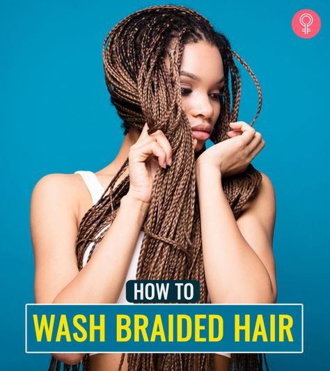 How To Wash Hair With Braids : Box, Crochet, Twists Washing Braids, Crochet Twists, Yogurt Hair Mask, Itchy Flaky Scalp, Scalp Cleanse, Box Crochet, Scalp Braids, Forehead Hair, Clean Scalp