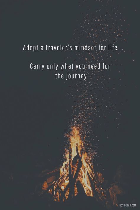 Simplify. Best Travel Quotes, Travel Quotes Inspirational, Adventure Quotes, Shiny Things, Travel Quotes, Campfire, The Words, Beautiful Words, For Life