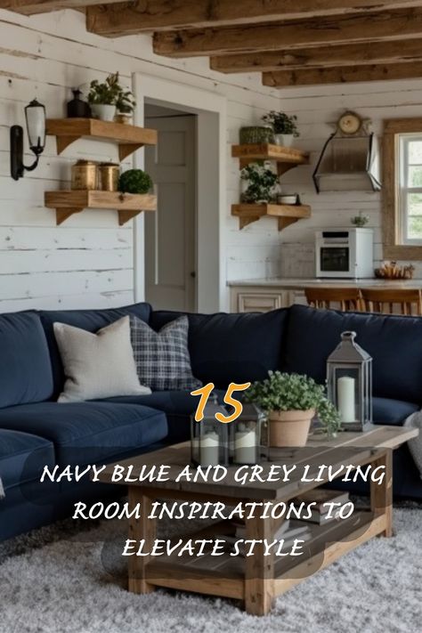 I'm obsessed with the cozy and stylish vibes of navy blue and grey in living room designs! This setup perfectly blends comfort and elegance, showcasing beautiful wooden shelves and plush textures that create an inviting atmosphere. Discover 15 stunning ideas to elevate your living space with these timeless color combinations! Navy Living Room Decor Ideas, Farmhouse Living Room Blue Couch, Blue Carpet Living Room Ideas, Navy And Grey Living Room Inspiration, Brown And Blue Living Room Ideas, Navy And Brown Living Room, Navy Couch Living Room Ideas, Navy Blue Sofa Living Room Ideas, Navy And Cream Living Room