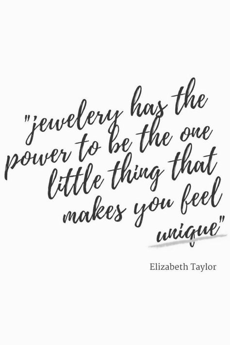 Jewellery Quotes Unique, Jewellery Quotes, Quotes Unique, Jewelry Quotes, Elizabeth Taylor, Little Things, Make You Feel, How Are You Feeling, Make It Yourself