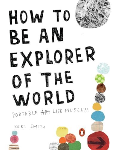 How to Be an Explorer of the World Summary of Key Ideas and Review | Keri Smith - Blinkist The Wander Society, Wreck This Journal Everywhere, Keri Smith, Health Relationships, Mindfulness Books, Faith Ringgold, Life Changing Books, Wreck This Journal, Guided Journal