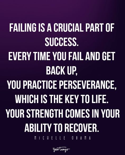 “Failing is a crucial part of success. Every time you fail and get back up, you practice perseverance, which is the key to life. Your strength comes in your ability to recover.” — Michelle Obama Perserverence Quotes, Quotes About Why, Quotes About Perseverance, Practice Quotes, Positive Quote Poster, Perseverance Quotes, Love My Parents Quotes, Now Quotes, Inpirational Quotes