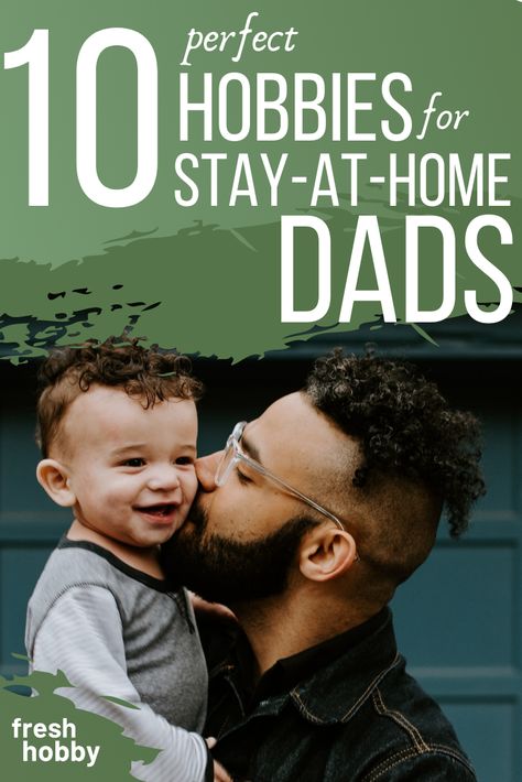 Being a stay-at-home dad is important, challenging work. Remember to grow and take time for yourself with an exciting new hobby. Follow the link to check out our full list of hobbies for stay-at-home dads! #freshhobby #hobby #hobbies #dadhobbies #hobbiesformen #hobbiesforstayathomedads #father #fatherhood #dad #fatherhobbies Gifts For Stay At Home Dads, List Of Hobbies, Toddler Hacks, Take Time For Yourself, Hobbies For Men, Business From Home, Earn From Home, New Fathers, Profitable Online Business