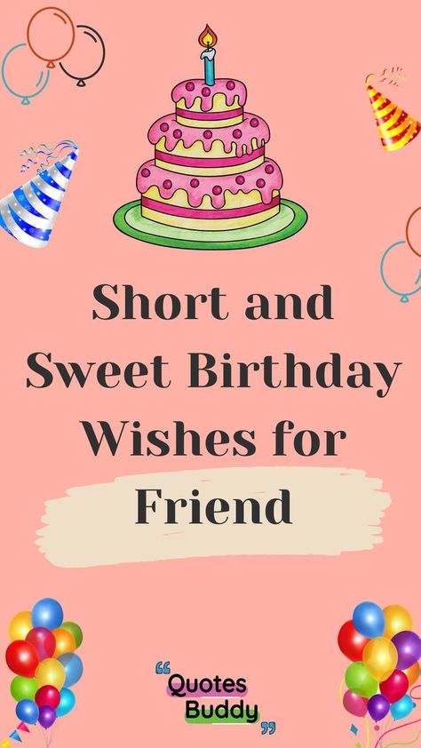 If you’re looking for, what is the best message for birthday friend? to use as a cute text to send a card to give on a birthday. Then let us inspire you with these birthday wishes for friend and birthday quotes. Sending birthday greetings is a wonderful way to honour the birthday of a friend. When you’re deciding which Meaningful Birthday Messages for Best Friend to include within birthday card gift, consider who you’re writing to. Friendship Quotes For Birthday, Birthday Messages For Best Friend, Happy Birthday Messages Friend, Birthday Message For Bestfriend, Sweet Happy Birthday Messages, Quotes For Birthday, Message For Birthday, Messages For Best Friend, Happy Birthday Text Message