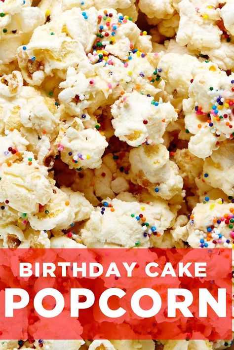 Making Birthday Cake, Cake Batter Popcorn, Cake Popcorn, Birthday Cake Popcorn, Chocolate Cake Batter, Birthday Popcorn, Popcorn Recipes Easy, Easy Popcorn, Popcorn Cake