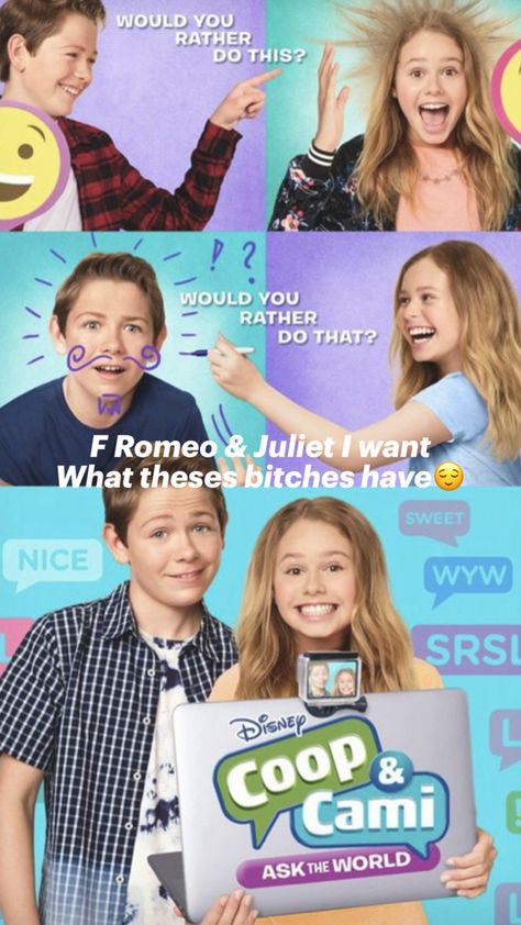 Coop And Cami, Would You Rather, Romeo And Juliet, Coop, The World