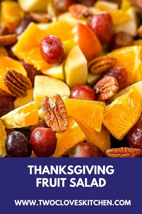 Thanksgiving Fruit Salad Recipe Easy Thanksgiving Fruit Salad, Mixed Fruit Salad, Thanksgiving Fruit Salad, Harvest Salad Recipes, Thanksgiving Fruit, Winter Fruit Salad, Fall Fruit, Holiday Fruit, Honey Dressing