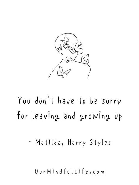 Not Growing Up Quotes, Never Growing Up Quotes, Inspiring Song Quotes, Harry Styles Inspired Tattoos Lyrics, Matilda Quotes Harry Styles, Quotes From Harry Styles, Harry Styles Tattoos Inspiration Matilda, Harry Styles Tattoos Ideas Lyrics, Growing Up Drawing