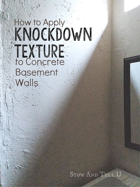 How to do Knockdown Texture for Concrete Basement Walls | If you're can't put up walls in your basement, you can still upgrade the cement walls with texture and paint. Learn how create a rustic, stone like knockdown look that you can paint, stain or glaze. #basement #concrete #texture #knockdown #cement #walls #rustic #partially #finished #renovation Knockdown Texture Walls, Painting Concrete Walls, Unfinished Basement Walls, Concrete Basement Walls, Knockdown Texture, Concrete Basement, Basement Decoration, Concrete Wall Texture, Concrete Block Walls