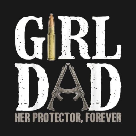 Check out this awesome 'Girl+Dad+Her+Protector+Forever+Funny+Father+of+Girls+T-Shirt' design on @TeePublic! Dad Shirt Ideas, Girl Dad Shirt, Dad Sayings, Awesome Girl, Organized Chaos, Shirt Business, Girl Dad, Father's Day T Shirts, Dad Quotes