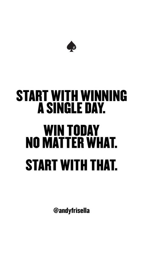 Winning is not magic. It’s a repeated event of winning day by day by day. Win today and repeat. Click to know the system to win the day and win your life. Andy Frisella, Af Quotes, Win The Day, 75 Hard, Hard Quotes, Set Goals, Day By Day, Motivational Words, Singles Day