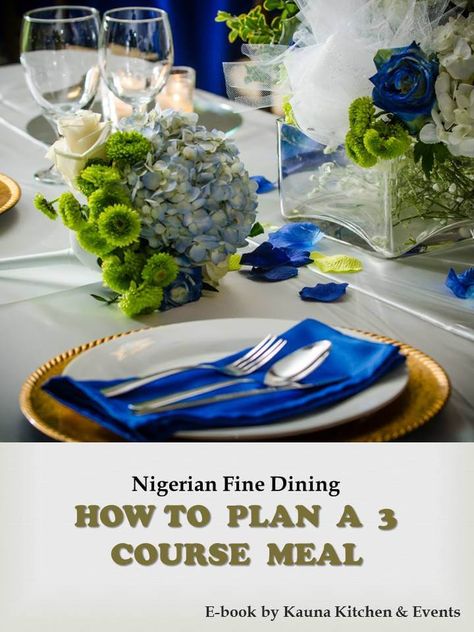 Nigerian Meal Ideas For A 3 Course Meal - Kauna Kitchen 3 Course Meal Ideas Dinners Families, Three Course Meal Ideas, Course Meal Ideas, 3 Course Meal Ideas, Coconut Beef Curry, Chicken Curry Sauce, Nigerian Fried Rice, 7 Course Meal, 3 Course Meal