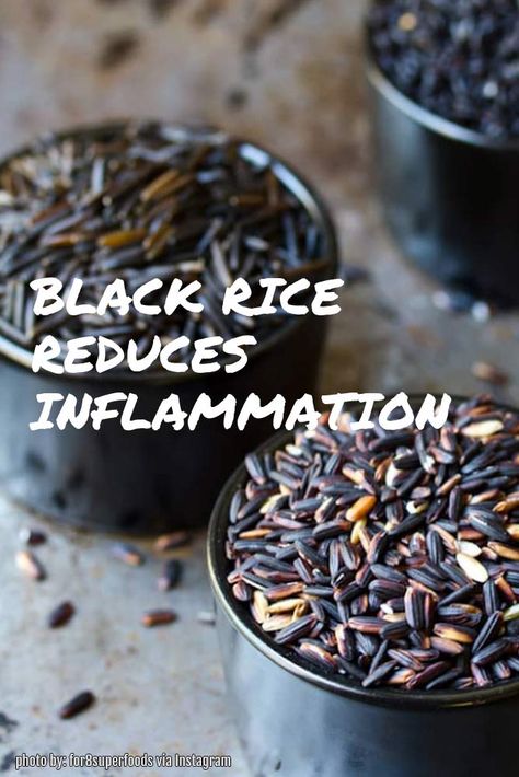 Black Rice Benefits, Rice Benefits, Black Rice, Healthy Benefits, Reduce Inflammation, Live Your Life, Feng Shui, Health Benefits, To Learn