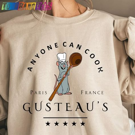 Ratatouille Shirt, Ratatouille Disney, Informal Attire, Anyone Can Cook, Gifts For Disney Lovers, Disney World Outfits, Disneyland Shirts, Disney Sweatshirts, Cute Sweatshirts