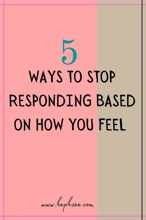 Emotions come and go, so you should not act on every emotion. Here are 5 ways to put your feelings and emotions in check and respond in the best way. #emotions #emotionalintelligience #intentionalliving #mindfulness #personalgrowth When You Are Happy, Focus On Me, Mindfulness Activities, Make Good Choices, Bad Mood, Feelings And Emotions, Intentional Living, Mental And Emotional Health, Lifestyle Tips