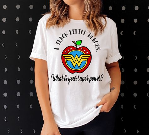 Wonder Woman Style I Teach Little Heroes What's Your Super Power Teacher Sights Ink T-Shirt Check more at https://referencehometheater.com/product/wonder-woman-style-i-teach-little-heroes-whats-your-super-power-teacher-sights-ink-t-shirt/ Super Hero Shirt Ideas, Teacher Sayings, Woman Teacher, Super Hero Shirts, Shirts Ideas, Woman Style, Teacher Quotes, Lego Ideas, Cricut Ideas