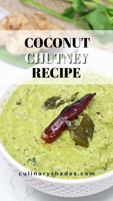 Coconut Recipes Indian, Coconut Chutney Recipe, Dosa Chutney, South Indian Breakfast, Green Coconut, Idli Dosa, Vegetarian Instant Pot, Vitamix Recipes, Vegetarian Indian