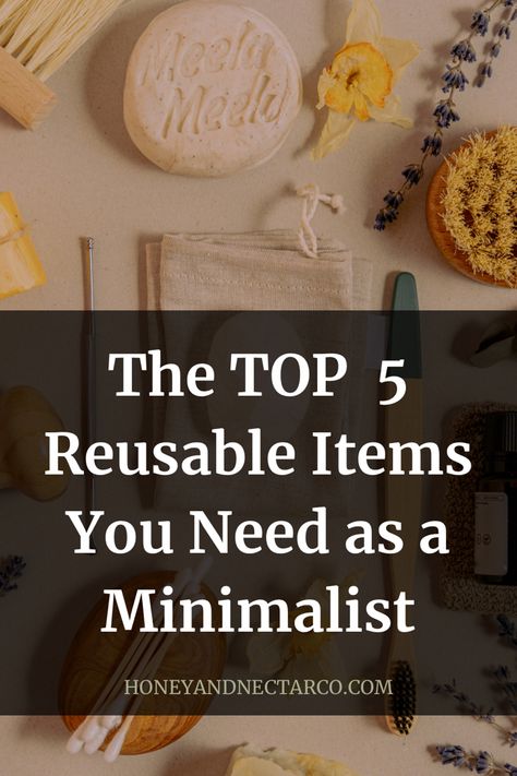 5 Reusable Items You Need as a Minimalist - Honey & Nectar Co. Eco Minimalist, Wooden Dishes, Saran Wrap, Packaged Food, Reuse Recycle, Guilty Pleasures, The Environment, Minimalist Bedroom, Sustainability