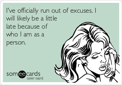 Monday Memes - My No-Guilt Life | My No-Guilt Life  I'm always late.  Always.  Sorry!!! Bookish Problem, Crochet Quotes, Monday Memes, Knitting Humor, Always Late, Crochet Humor, E Card, Young Living Essential Oils, Dating Humor