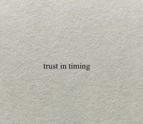 Things come to you, when it’s meant for you, trust the timing. . . . . . #inspirational #inspiring #inspirationalquote #inspiringquotes #motivation #motivationalquotes #motivationmonday #quotes #quoteoftheday #quotestoliveby #quotesaboutlife #quotesdaily #quotesgram #quotesforwomen #quote #pinterest #pinterestquotes Trust His Timing Quote, Trust In Timing Tattoo, Tattoo Time Quotes, Trust The Timing Tattoo, Be Truthful Quotes, Timing Is Everything Quotes, Quotes About Timing, Perfect Timing Quotes, Temporary Quotes