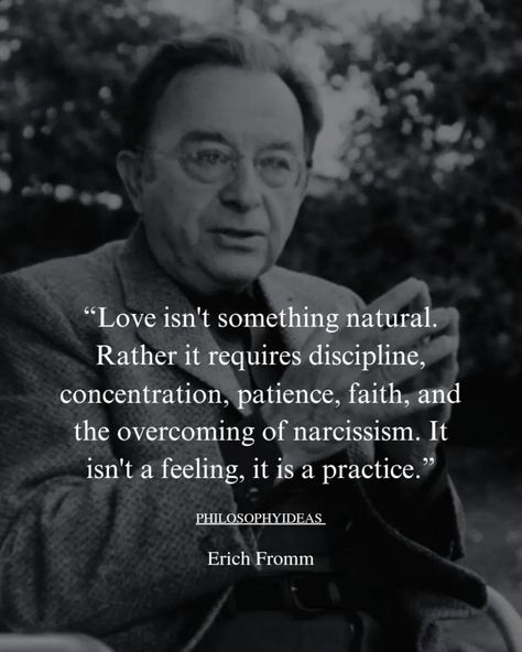 Philosophy Of Love, Love Philosophy Quotes, Erich Fromm Quotes, Conscious Relationship, Love Philosophy, Prompt Writing, Love Is A Verb, Paris Review, Nietzsche Quotes