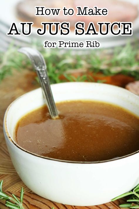 A seriously easy Au Jus recipe perfect for prime rib! Made with or without beef drippings in less than 10 minutes! #aujus #primerib #aujussauce #steaksauce Aujus Sauce, Sauce For Prime Rib, Easy Au Jus Recipe, Au Jus Sauce, Jus Sauce, Prime Rib Sauce, Prime Rib Au Jus, Jus Recipe, Au Jus Recipe