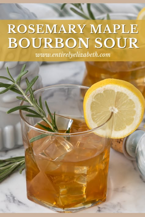 Maple Bourbon Sour Cocktail, Rosemary Bourbon Cocktail, Maple Bourbon Sour, Bourbon Sour Recipe, Entirely Elizabeth, Unique Alcoholic Drinks, Maple Cocktail, Rosemary Cocktail, Blueberry Gin