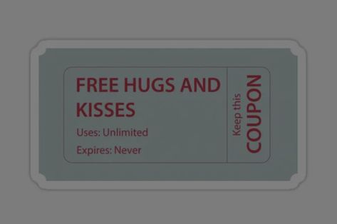 Ticket Free Kiss, Kiss Ticket, Free Ticket, Free Hugs, Hugs And Kisses, Kiss, Quick Saves