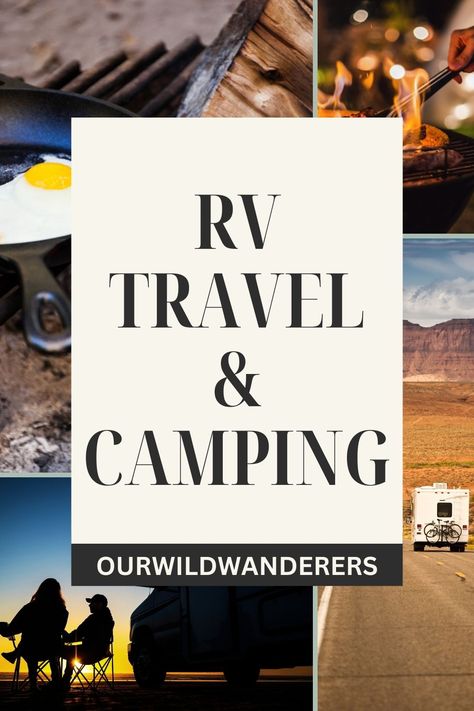 camping and rving images with text reading RV travel and camping Trailer Essentials, Foods For Camping, Rv Life Hacks, Rv Traveling, Camping Activities For Kids, Rv Camping Checklist, Rv Trips, Camping Breakfast, Rv Camping Tips