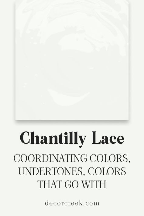 Chantilly Lace OC-65 | Coordinating Colors, Undertones Chantilly Lace Benjamin Moore, Coordinating Paint Colors, Ceiling Paint Colors, Best Wall Colors, White Wall Paint, Benjamin Moore White, Trim Colors, Lace Painting, Cool Undertones