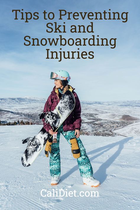 Tips to Preventing Ski and Snowboarding Injuries / CaliDiet.com Snowboarding Beginner, Snowboard Exercises, Workouts For Snowboarders, Snowboarding Tips For Beginners, Exercises For Snowboarding, How To Get Better At Snowboarding, Snowboard Tips, Snowboarding Exercises, Ski Tips For Beginners