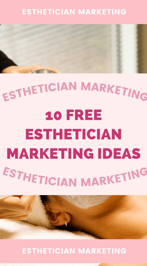 10 Free Esthetician Marketing Ideas — Marketing with Meg | Esthetician Marketing Esthetician Referral Program, Esthetician Email Marketing, Esthetics Marketing Ideas, Marketing Ideas For Estheticians, Esthetician Gift Bag Ideas, Express Facial Description, Marketing For Estheticians, Esthetician Grand Opening Ideas, Esthetician Vendor Booth Ideas