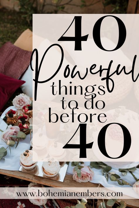 45 Things To Do Before 45, 40 Things Before 40 Bucket Lists, Last Minute Getaways Trips, 30 Things To Do In Your 30s, Things To Do Before 40 Turning 40, Things To Do Before Turning 40, Goals For Women In 30s, Bucket List Ideas For Women Before 40, Goals Before Turning 40